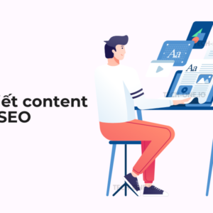 Hướng dẫn cách viết content SEO theo tiêu chuẩn mới nhất 2023